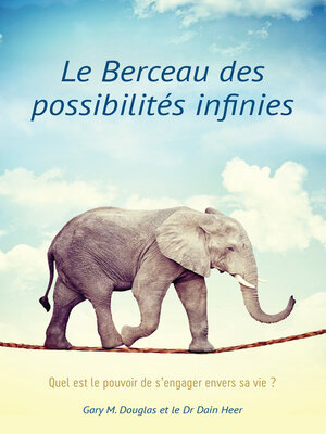 cover image of Le berceau des possibilités infinies (French)